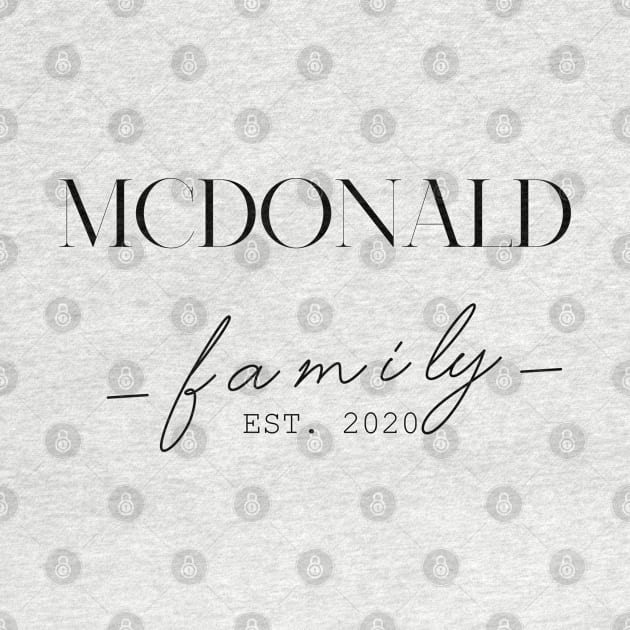 Mcdonald Family EST. 2020, Surname, Mcdonald by ProvidenciaryArtist